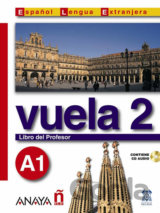 Vuela 2/A1: Libro del Profesor