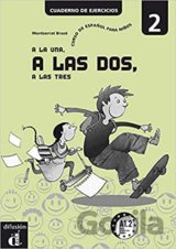 A la una, a las dos... 2 (A1.2) – Cuaderno ejercicios
