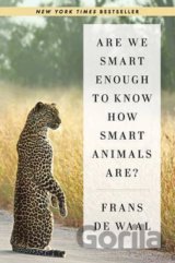 Are We Smart Enough to Know How Smart Animals Are?