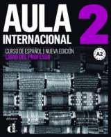 Aula Internacional Nueva edición 2 (A2) – Libro del profesor