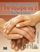 En Equipo.es 2 Intermedio B1 - Libro del profesor