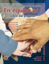 En Equipo.es 3 Avanzado B2 - Libro del profesor