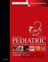 Taylor and Hoyt's Pediatric Ophthalmology and Strabismus