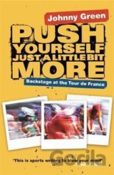 Push Yourself Just A Little Bit More
