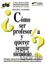 Cómo ser Profesor/a y querer seguir siéndolo?