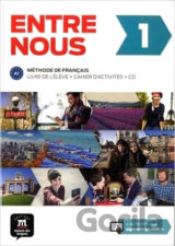 Entre nous 1(A1): Livre de l´éleve + Cahier d´activités + 2 CD