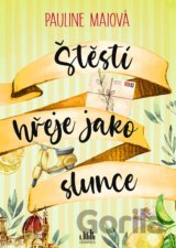 Štěstí hřeje jako slunce