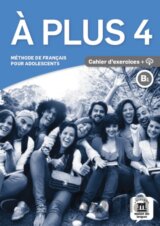 A plus! 4 (B1) – Cahier d'exercices + MP3 téléchargeables