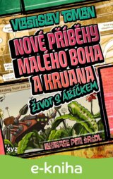 Nové příběhy Malého boha a Kruana: život s Ábíčkem