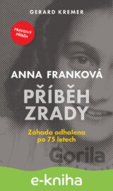 Anna Franková: Příběh zrady