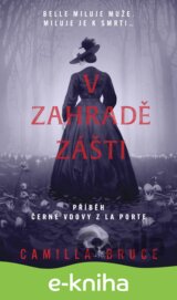 V zahradě zášti