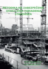 Metodika na zabezpečenie osvetlenia zariadenia staveniska
