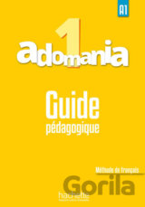 Adomania 1 (A1) Guide pédagogique