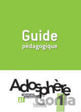 Adosphere 1 (A1) Guide Pédagogique