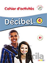 Décibel 4 Niveau B1 Pracovní sešit + CD MP3