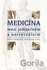 Medicína mezi jedinečným a univerzálním