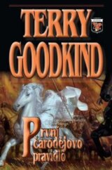 První čarodějovo pravidlo (Terry Goodkind) [CZ]
