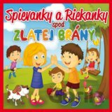 Spievanky a riekanky spod Zlatej brány