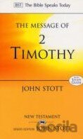 The Message of 2 Timothy