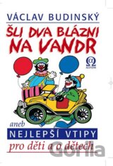 Šli dva blázni na vandr