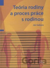 Teória rodiny a proces práce s rodinou