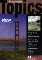 Macmillan Topics Places
