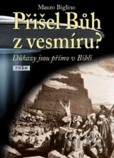 Přišel Bůh z vesmíru?