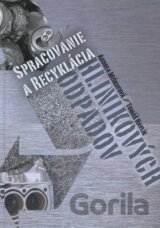 Spracovanie a recyklácia