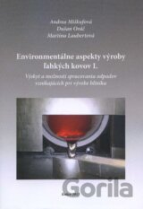 Environmentálne aspekty výroby ľahkých kovov I.