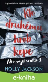 Kto druhému hrob kope