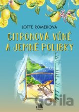 Citronová vůně a jemné polibky