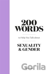 200 Words to Help you Talk about Sexuality & Gender