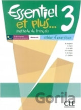 Essentiel et plus 3: Cahier d´activités