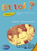 Et toi? 1/A1 Cahier d´exercices