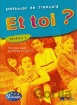 Et toi? 1/A1 Livre de l´éleve