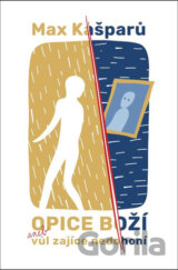 Opice boží aneb vůl zajíce nedohoní