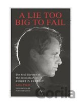 A Lie Too Big To Fail