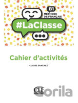 LaClasse B1: Cahier d´activités