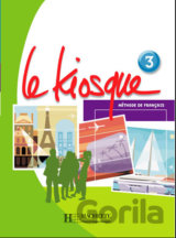 Le Kiosque 3: Livre d´éleve