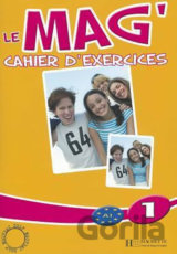 Le Mag´ 1 (A1): Cahier d´exercices