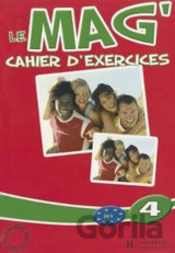 Le Mag´ 4 (B1): Cahier d´exercices