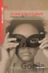 Le coeur a rire et a pleurer (B2)