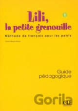 Lili, la petite grenouille - Niveau 1 - Guide pédagogique