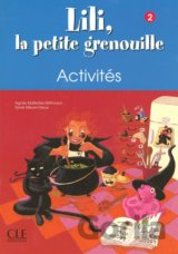 Lili, la petite grenouille - Niveau 2 - Cahier d´activités