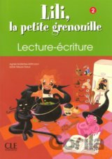 Lili, la petite grenouille - Niveau 2 - Cahier de lecture-écriture
