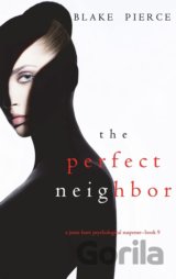 The Perfect Neighbor