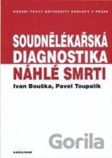 Soudnělékařská diagnostika náhlé smrti