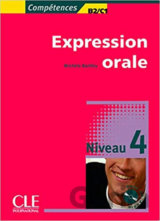 Expression orale 4 B2/C1 + Audio CD