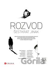 Rozvod šestkrát jinak