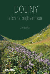Doliny a ich najkrajšie miesta